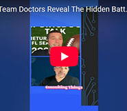 Team Doctors Reveal The Hidden Battle Agains