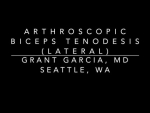 Dr. Garcia demonstrates his arthroscopic biceps tenodesis in the lateral position.