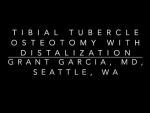 Dr. Garcia demonstrates his technique for tibial tubercle osteotomy with distalization.