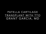 Dr. Garcia’s technique for patella cartilage transplants with a TTO.