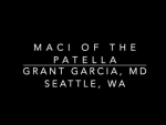 Dr. Garcia’s technique using MACI for larger patella cartilage defects.